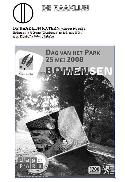 Deze kan altijd digitaal en in kleur worden nagelezen op onze website: http://www.deraaklijn.be/tijdschrift.html De voorpagina geeft de affiche weer van de dag van het park.