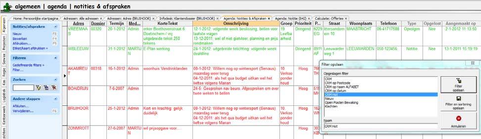 In het voorbeeld overzicht worden notities met prioriteit [Hoog=rood] en [Dringend=groen] aangegeven: dit zijn de hot notities en deze vallen direct op.