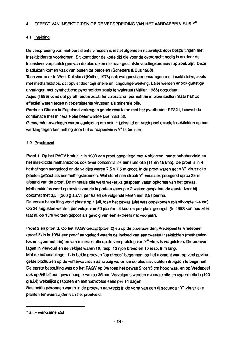 4. EFFECT VAN INSEKTICIDEN OP DE VERSPREIDING VAN HET AARDAPPELVIRUS Y" 4.