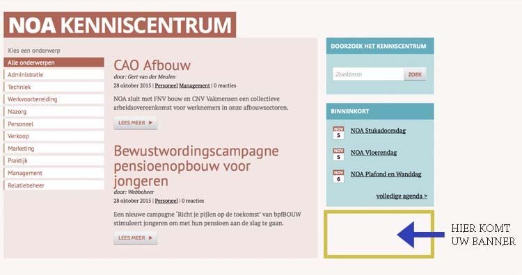 ONLINE ADVERTEREN WAAROM DIGITAAL ADVERTEREN Onze website www.noa.nl is hét online kennisplatform voor professionals in de afbouw.