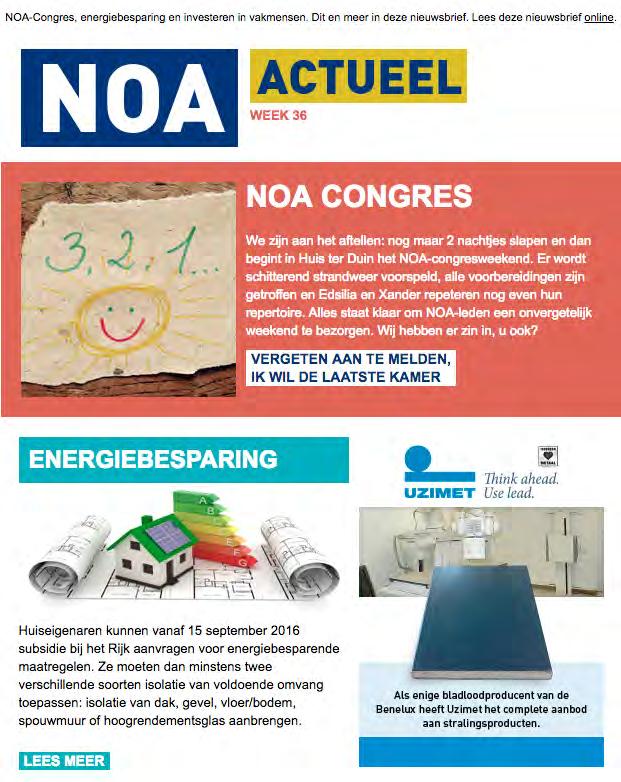ADVERTENTIE/BEWEGENDE BANNER NOA ACTUEEL Wekelijks verstuurd NOA op woensdag om 16:00 uur een digitale nieuwsbrief uit onder de naam NOA Actueel.
