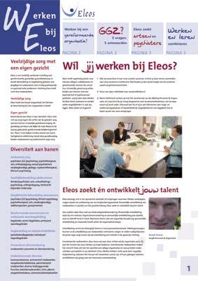 (advertentie) Werken Ebij leos Werken bij Eleos? Bestel nu de Werken bij Eleos-krant! Hoe is het om te werken bij een gereformeerde GGZ-instelling?