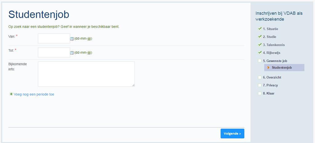 BIJLAGE 1 Bij interesse in een studentenjob, vul je dit scherm aan.