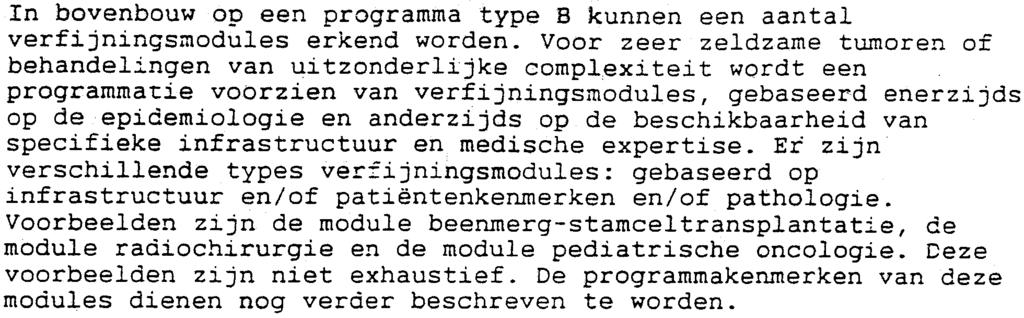 4.8. 7 Verfijningsmodules In bovenbouw op een programma type B kunnen een aantal verfijningsmodules erkend worden.