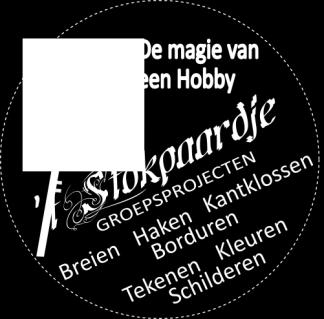 HOBBYCLUB T STOKPAARDJE - DINSDAG - 13u00-2,00- A1 Bij ons is er plaats voor elke vorm