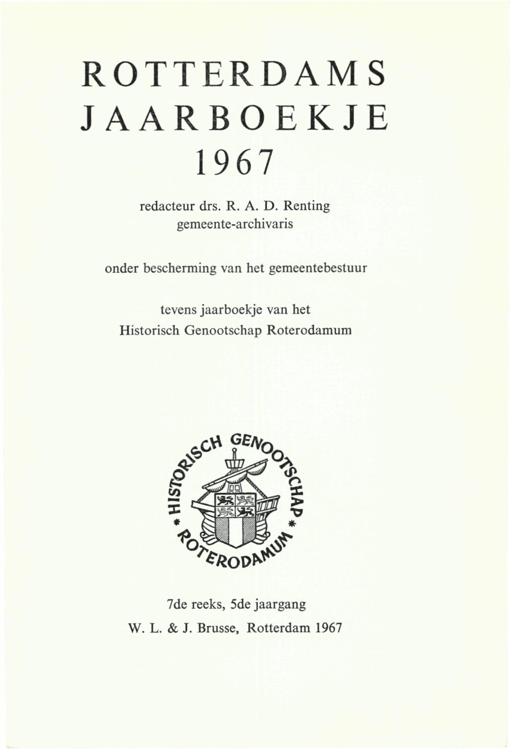 ROTTERDAMS JAARBOEKJE 1967 redacteur drs. R. A. D.