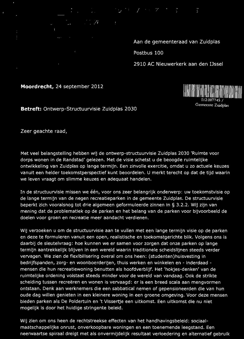 nl Aan de gemeenteraad van Zuidpias Postbus 100 2910 AC Nieuwerkerk aan den IJssel Moordrecht, 24 september 2012 Betreft: Ontwerp-Structuurvisie Zuidpias 2030 in iimiiitll 112.
