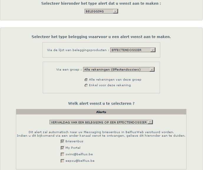 Voorbeeld 2: u wenst via My Portal gewaarschuwd te worden als een belegging in één van uw effectendossiers binnenkort op vervaldag komt.