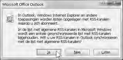 16 Basisboek Outlook 2007 Daarna wordt gevraagd of u RSS-kanalen in Outlook wilt synchroniseren met de lijst met algemene RSS-kanalen. RSS komt later in dit boek aan de orde.