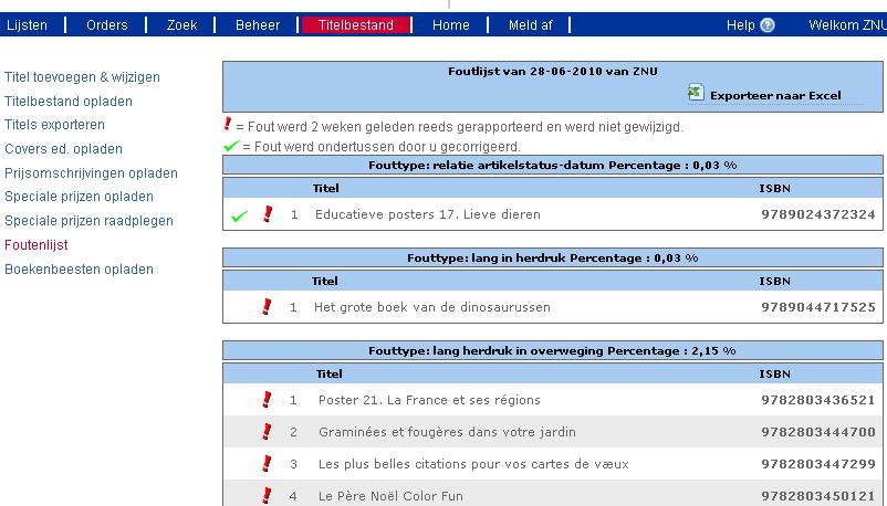 7. Foutenlijst Een van de belangrijkste zaken op Boekenbank is onze foutenlijst. Deze lijst bevat een overzicht van titels die foutieve informatie bevatten. 7.1 Wat houdt deze lijst in?