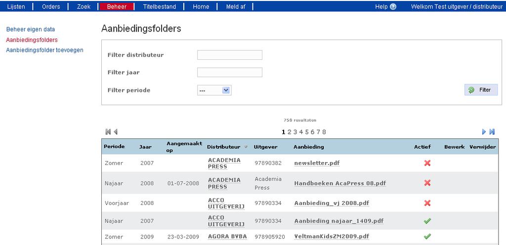 11.2 Aanbiedingsfolders raadplegen Onder het tabblad Beheer > Aanbiedingsfolders krijg je een overzicht van alle aanwezige aanbiedingsfolders in Boekenbank.