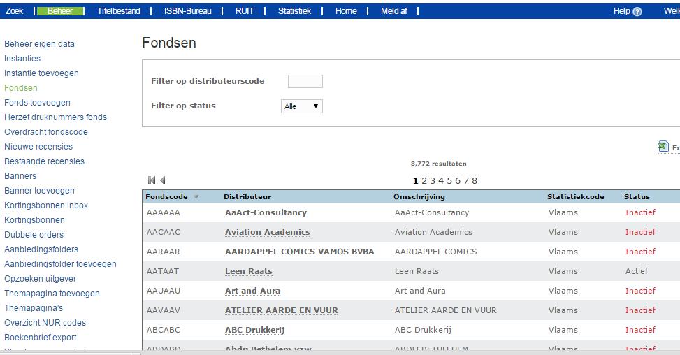 12.2 Fondsen De fondslijst bevat een lijst met de fondscodes die Boekenbank gebruikt om een distributeur aan een fonds (uitgever) te koppelen.