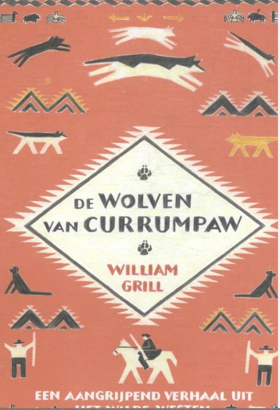 Titel: DE WOLVEN VAN CURRUMPAW auteur: WILLIAM GRILL vertaler: ANNELIES VERHULST uitgeverij: FONTAINE UITGEVERS WAT VOND JE VAN DIT BOEK?