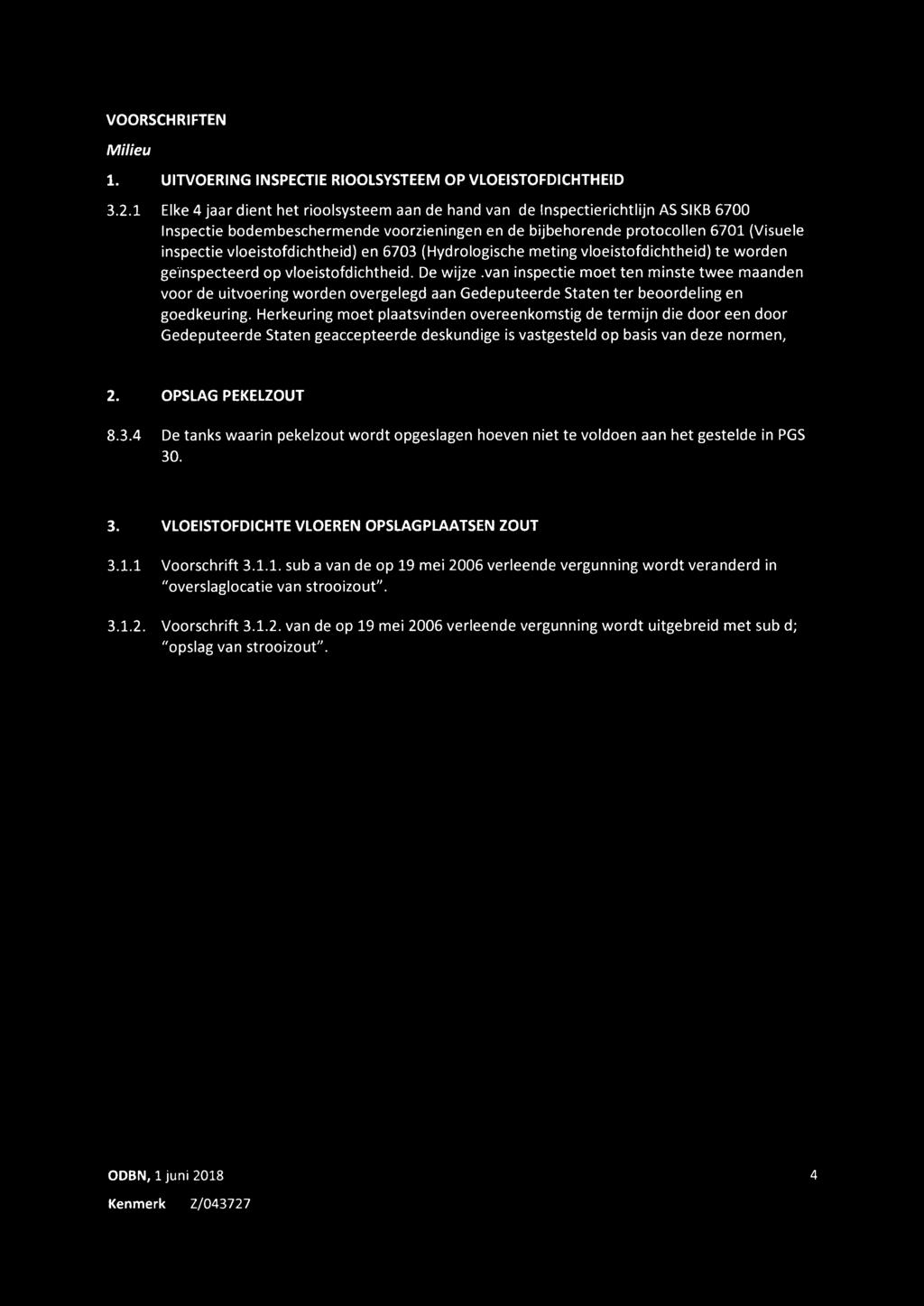 vloeistofdichtheid) en 6703 (Hydrologische meting vloeistofdichtheid) te worden geïnspecteero op vloeistofdichthe*d. De wijze.