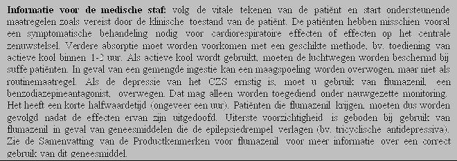 3. HOE GEBRUIKT U DIT MIDDEL? Neem dit geneesmiddel altijd in precies zoals uw arts u dat heeft verteld. Twijfelt u over het juiste gebruik? Neem dan contact op met uw arts.