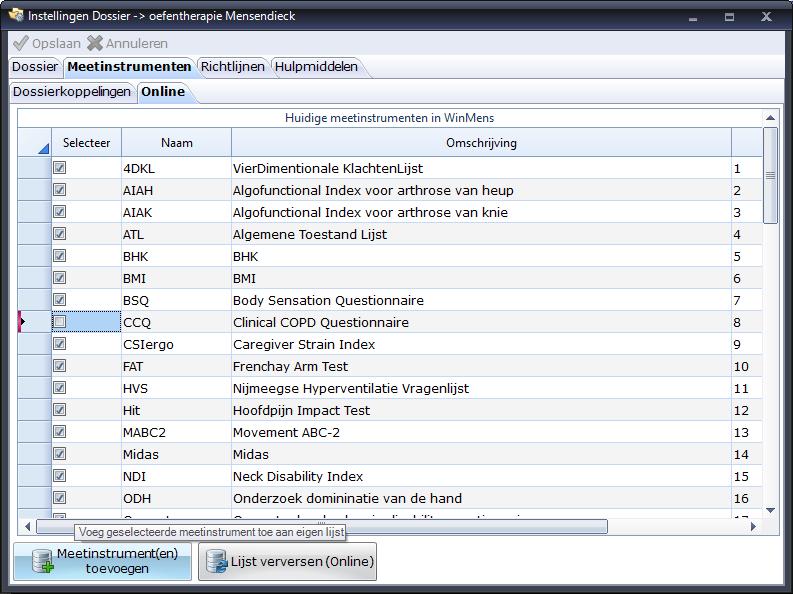 Hierna worden alle meetinstrumenten voor uw discipline weergegeven. In deze lijst kunt u een selectie maken van de meetinstrumenten die u wilt gaan gebruiken.