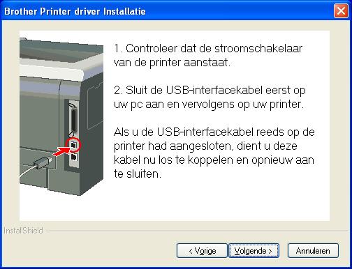 ANNULEREN De driver installeren en de printer op uw pc aansluiten 1 Controleer eerst dat de USB-interfacekabel NIET op de printer is aangesloten, pas dan mag u de driver gaan installeren.