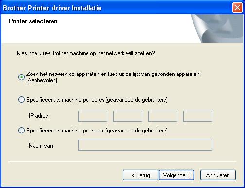 Stap 2 De printerdriver installeren Windows 8 Bij gebruik van LPR: Selecteer Zoek het netwerk op apparaten en kies uit de lijst van gevonden apparaten (Aanbevolen).