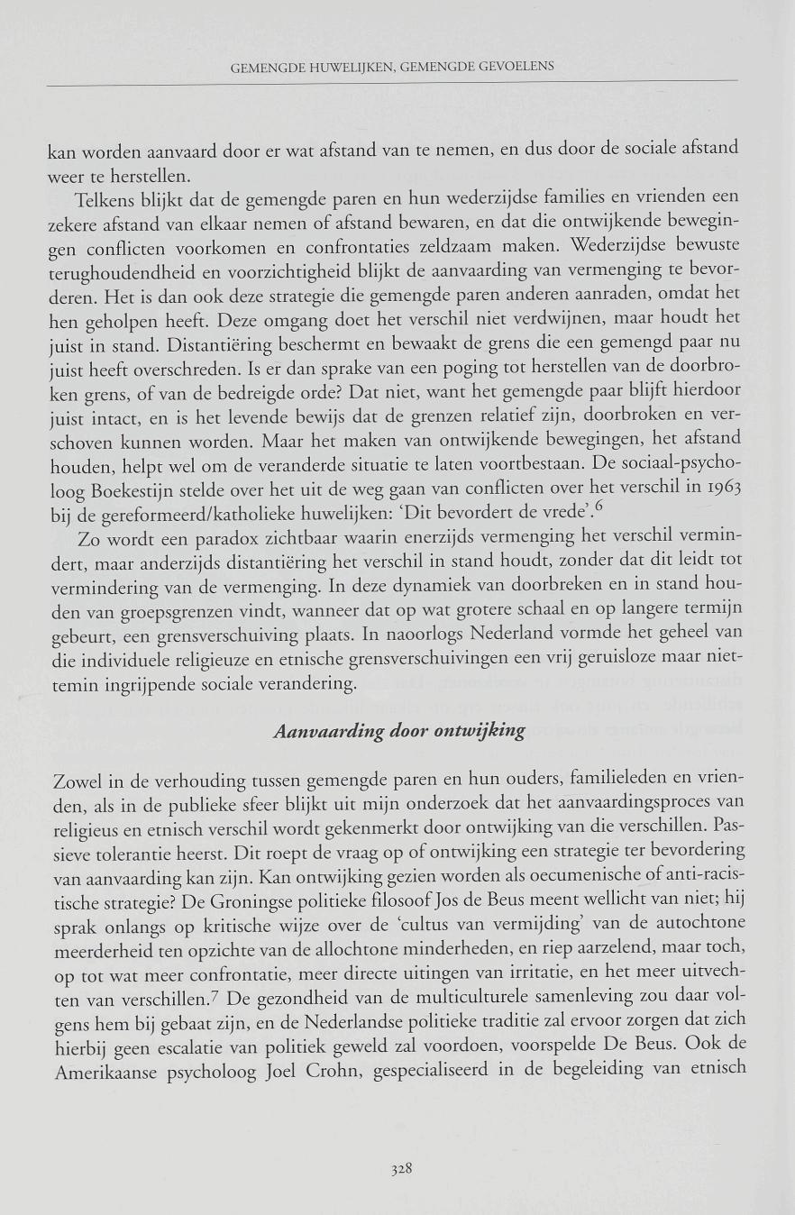 GEMENGDE HUWELIJKEN, GEMENGDE GEVOELENS kan worden aanvaard door er wat afstand van te nemen, en dus door de sociale afstand weer te herstellen.