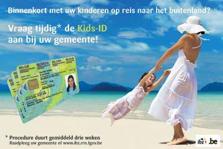 UW GEMEENTE 3 KIDS-ID Vraag tijdig je Kids-ID aan om op reis te gaan!