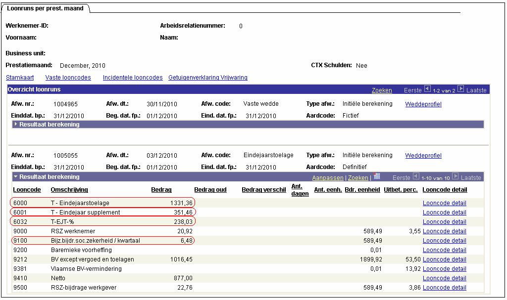 Loonmotor Loondossier: contractuele en statutaire personeelsleden In het loondossier wordt de eindejaarstoelage opgeladen in drie looncodes. a.