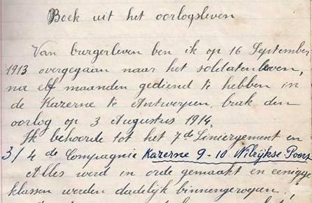 Ons moeder is ook geboren in Zondereigen, maar op haar pas staat Merxplas Antwerpen, maandag 3 augustus 1914 Van burgerleven ben ik op 16 september 1913 overgegaan naar het soldatenleven.