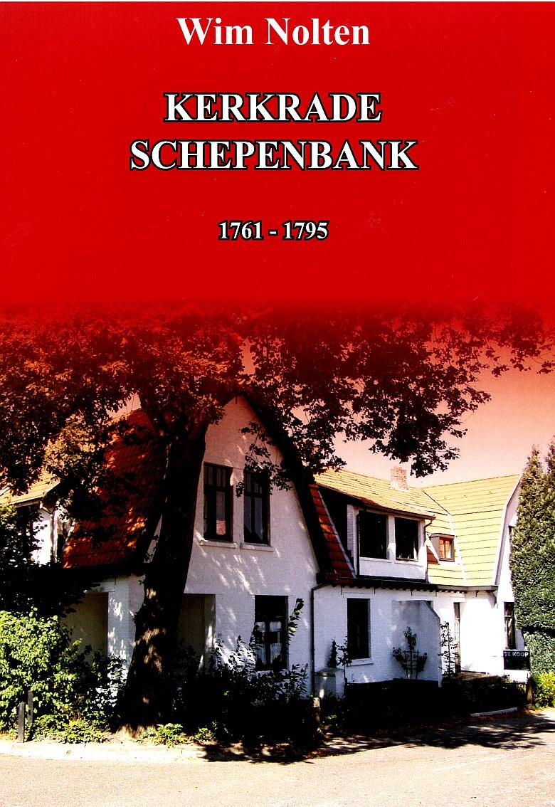 Kerkrade Schepenbank 1761-1795 [2015] Regesten plus