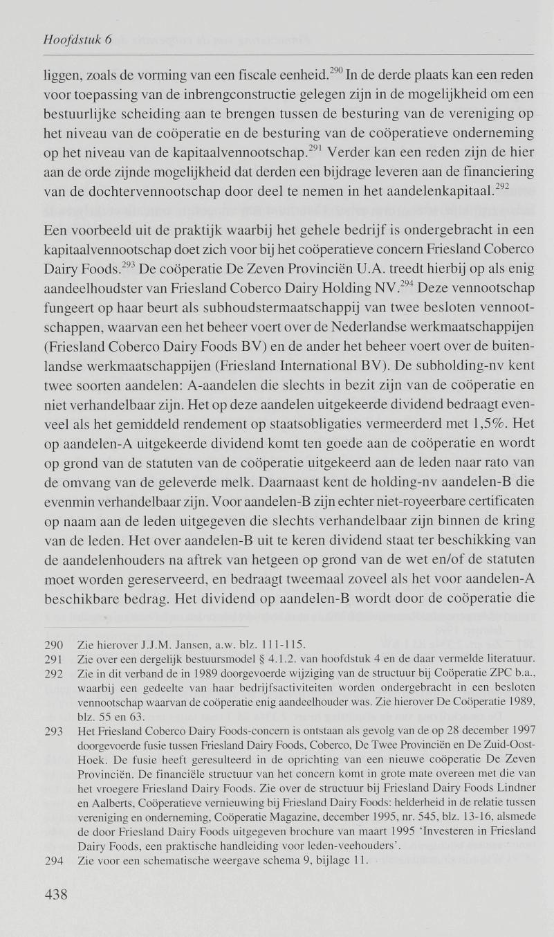 Hoofdstuk 6 liggen, zoals de vorming van een fiscale eenheid.