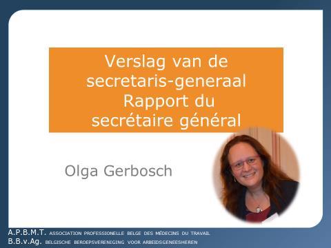 2. Verslag van de secretaris Dokter Olga