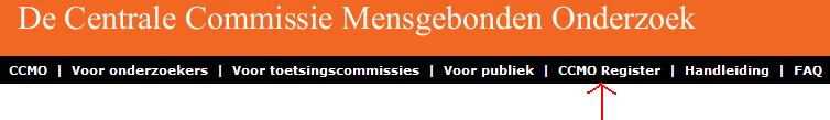 10 Openbaarmaking gegevens in het CCMO-trialregister 10.1 Inleiding Vanaf 1 november 2009 is elk beoordeeld ABR-formulier (beperkt) openbaar.