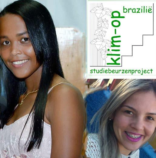 KLIM-OP-BRAZILIË INVESTEREN IN DE OPLEIDING VAN JONGE INTELLIGENTE MENSEN IN BRAZILIË Klim-Op-Brazilië draagt zorg voor financiële ondersteuning van jonge Brazilianen met studieambities die weinig of