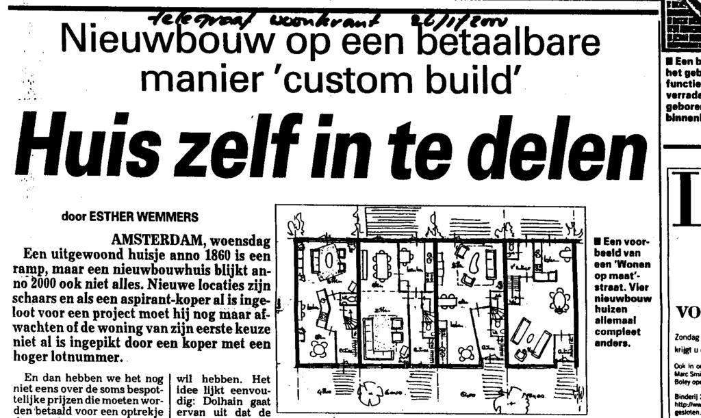 Vanuit dit principe zijn projecten in Doetinchem Stadskwartier Dichteren en in Wijk bij Duurstede voor het Bouwfonds ontworpen en gebouwd.
