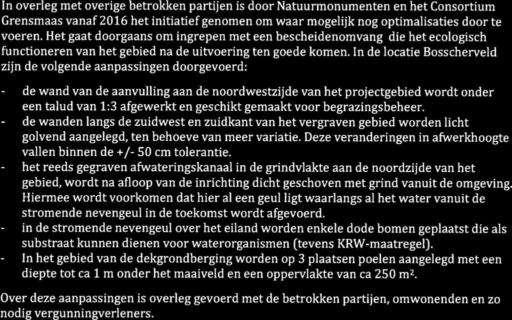 Daarnaast moest - om perceel Maastricht H 4 en perceel Vroenhoven A 2438 te kunnen verwerven - in ruil het overlaatkanaal (groene langgerekte strook linksboven in kaart 2.