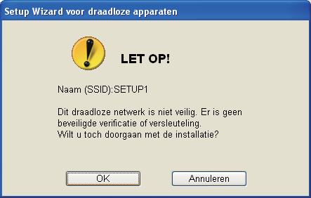 Als uw netwerk niet geonfigureer is voor verifitie en oering, n wort het volgene sherm weergegeven. Om verer te gn met e onfigurtie, klikt u op OK en gt u nr k.