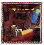 Blijf van me af Over seksueel misbruik bij jongens ISBN 978 90 8560 612 3 32 pagina s 4e