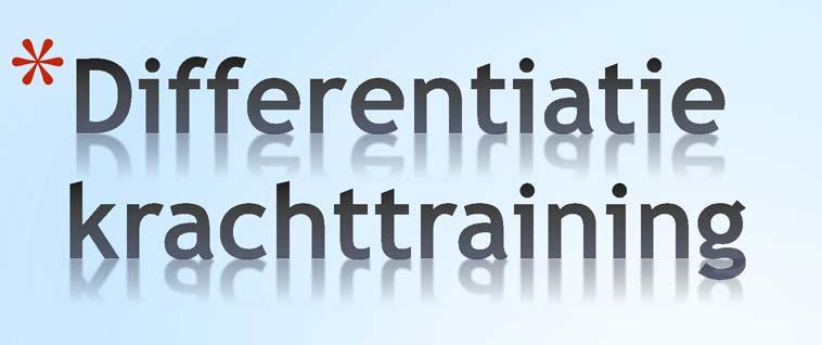 * 1 e fase: initiatie en blessurepreventie * 1x/week: voornamelijk cardio + rekkers / elastieken * Vanaf de pré-competitie (= niveau 4) * 2 e fase: vervolg * 2x tot 3x/week: idem + eigen