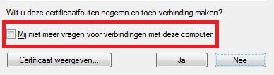 Tip: Geef aan dat u deze melding niet nogmaals wilt krijgen door Mij niet meer vragen voor verbindingen met deze computer aan te vinken. 3.