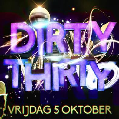 DIRTY THIRTY 5 OKTOBER Op vrijdag 5 oktober organiseert de Sint-Aloysiusscouts de derde editie van de Dirty Thirty, een spetterend feest voor de oudere jeugd.