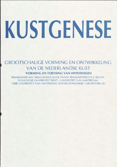 Terugblik Kustgenese 1 basis suppletiebeleid 1990 Diverse Kustnota s en Beleidslijn kust Deltaprogramma 2015 Beslissing zand DPW,