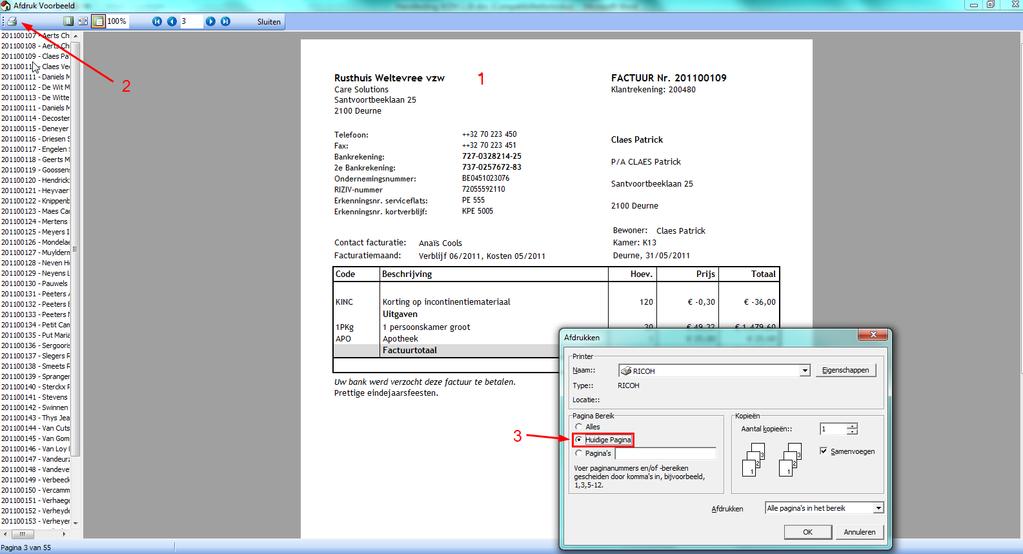 Druk op huidige pagina zodat je enkel de nagekeken factuur afdrukt.