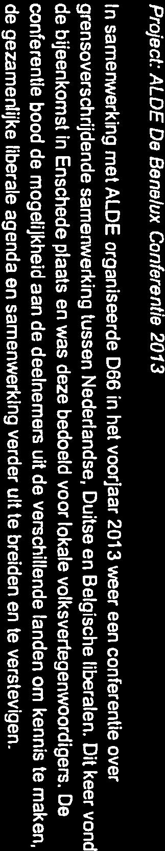 Pojec: ADE De Benelux Confeenie 203 In samenweking me ADE oganiseede 066 in he voojaa 203 wee een confeenie ove gensoveschijdende samenweking