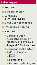 2. HOE DE MODULE BEKOMEN Voorvereiste: Uw onderneming moet vooraf een basisovereenkomst hebben ondertekend voor het beheer van de kaarten van het type Belfius EasyCard.