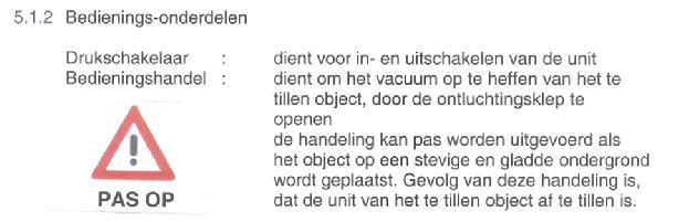 5.1.3 Vacuümopbouw Het vacuüm wordt door middel van een elektrisch aangedreven motor verzorgd. 5.1.4 De zuigplaat de zuigplaat dient om het object aan te zuigen.