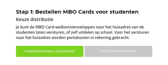 3.4 Het bestelformulier per onderdeel Kies verzendmethode Om het makkelijk te maken, kan de school ervoor kiezen om de welkomstbrieven naar het huisadres van de studenten te laten versturen.