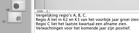 Het aantekeningenveld is een gebied waarin u kunt bijhouden wat u wilt zeggen bij een bepaalde dia.