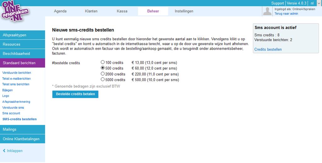 3.4. SMS berichten Indien je Sms jes voor o.a. afspraakbevestigingen, -herinneringen, verjaardagen naar je klanten wil sturen is het belangrijk dat er sms-bundel is aangeschaft.