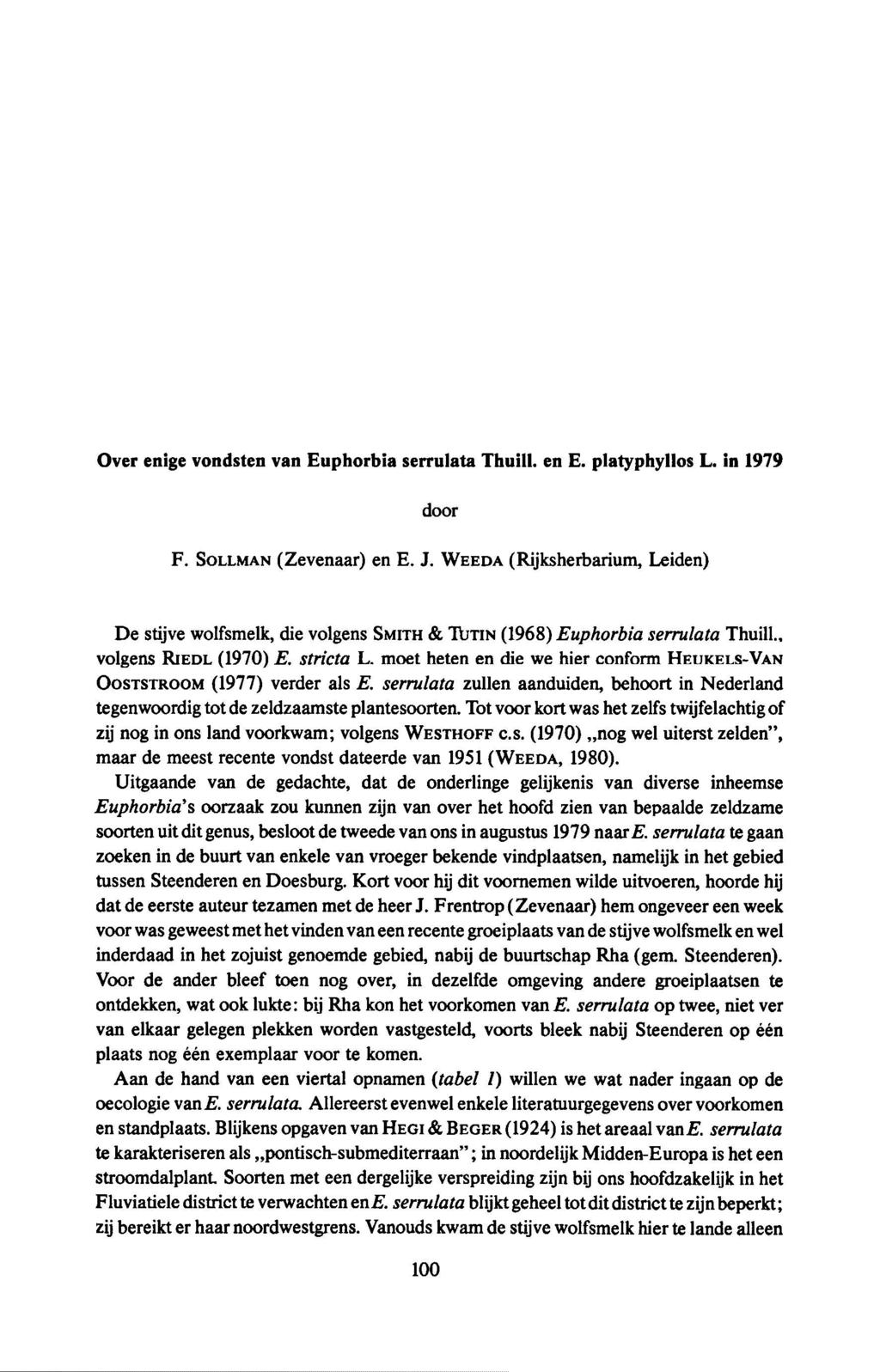 Ove enige vondsten van Euphobia seulata Thuill. en E. platyphyllos L. in 1979 doo F. Sollman (Zevenaa) en E.J.