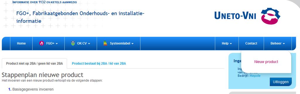 4. Een nieuwe CV ketel toevoegen FGO+ koppelt haar gegevens aan de basisproducten zoals deze bij 2BA bekend zijn.