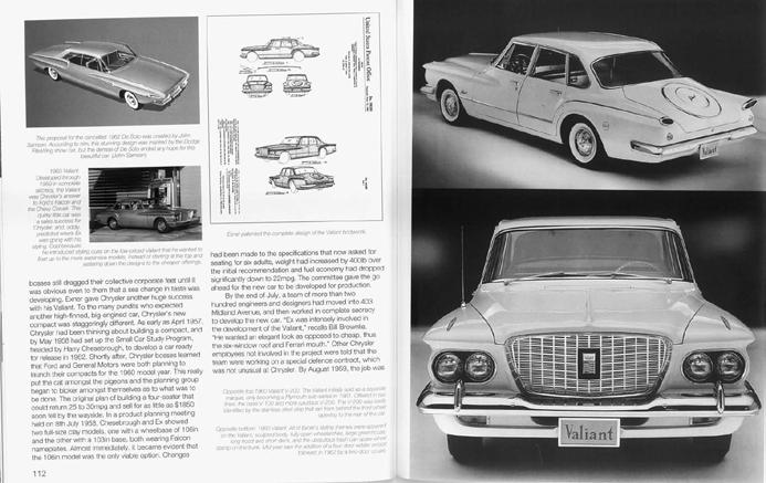 Een negatief aspect was,dat de Chryslers te snel ontwikkeld waren na de eerste Forward Look en in het begin kwaliteit problemen hadden, maar styling en engineering hadden onder grote druk gestaan om
