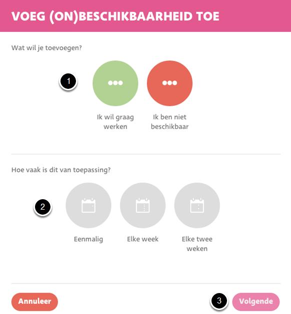 Toevoegen beschikbaarheid Nadat op "Toevoegen" is geklikt, verschijnt bovenstaand scherm waarin men de (on)beschikbaarheid kan aangeven. 1.